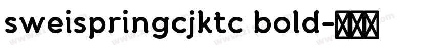 sweispringcjktc bold字体转换